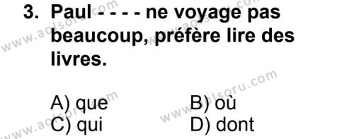 Seçmeli Yabancı Dil Fransızca 3 Dersi 2014 - 2015 Yılı Ek Sınav Soruları 3. Soru