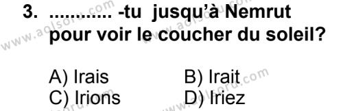 Seçmeli Yabancı Dil Fransızca 8 Dersi 2011 - 2012 Yılı Ek Sınav Soruları 3. Soru